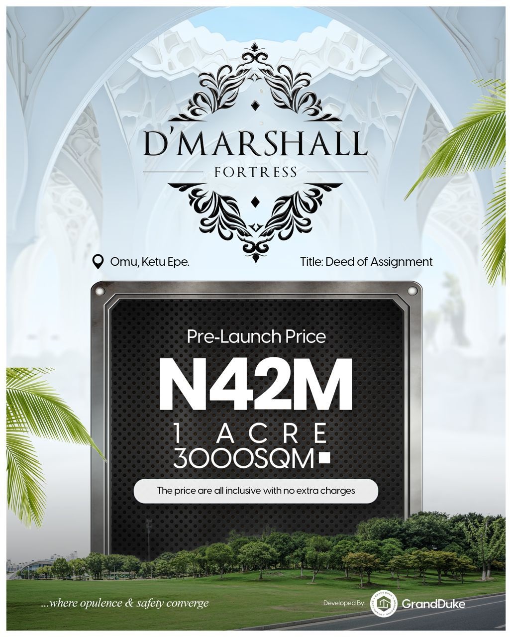 D'Marshall Fortress places you at the heart of thriving development. With the Omu Resort, Lekki Sea Port, Lekki Free Trade Zone, African Film and Media City